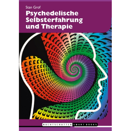 Psychedelische Selbsterfahrung und Therapie 