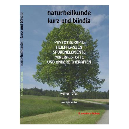 Naturheilkunde - kurz und bündig