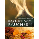 Das Buch vom Räuchern von Susanne Fischer-Rizzi