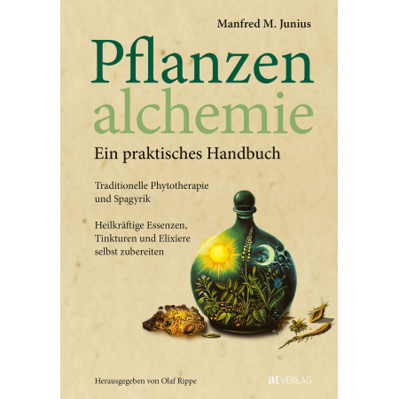 Pflanzenalchemie - Ein praktisches Handbuch