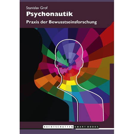 Psychonautik - Praxis der Bewusstseinsforschung