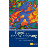 Buch: Feuerfrau und Windgesang von Nana Nauwald AT Verlag